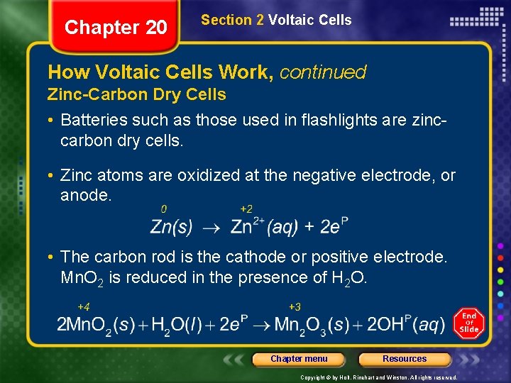 Chapter 20 Section 2 Voltaic Cells How Voltaic Cells Work, continued Zinc-Carbon Dry Cells