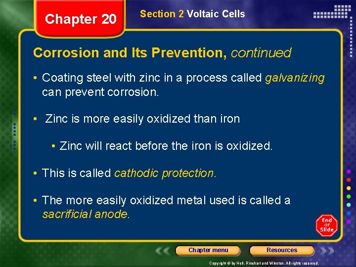Chapter 20 Section 2 Voltaic Cells Corrosion and Its Prevention, continued • Coating steel