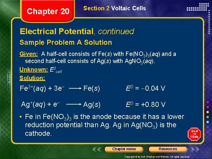 Chapter 20 Section 2 Voltaic Cells Electrical Potential, continued Sample Problem A Solution Given: