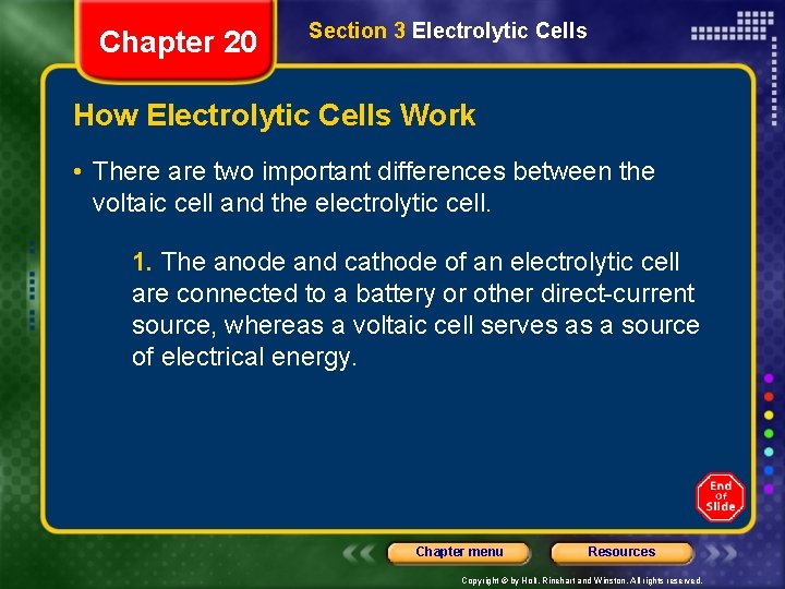 Chapter 20 Section 3 Electrolytic Cells How Electrolytic Cells Work • There are two