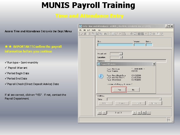 MUNIS Payroll Training Time and Attendance Entry Access Time and Attendance Entry via the