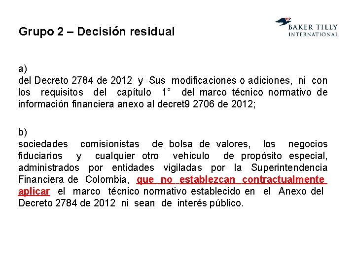 Grupo 2 – Decisión residual a) del Decreto 2784 de 2012 y Sus modificaciones