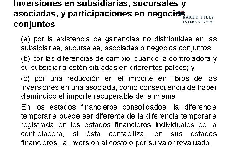 Inversiones en subsidiarias, sucursales y asociadas, y participaciones en negocios conjuntos (a) por la