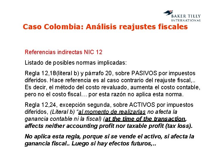 Caso Colombia: Análisis reajustes fiscales Referencias indirectas NIC 12 Listado de posibles normas implicadas: