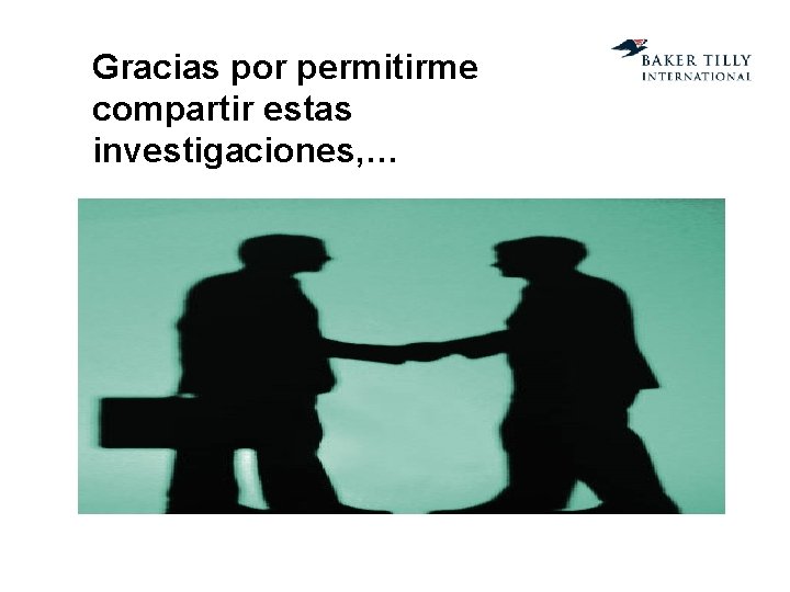 Gracias por permitirme compartir estas investigaciones, … 