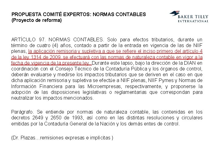 PROPUESTA COMITÉ EXPERTOS: NORMAS CONTABLES (Proyecto de reforma) ARTÍCULO 97. NORMAS CONTABLES. Solo para