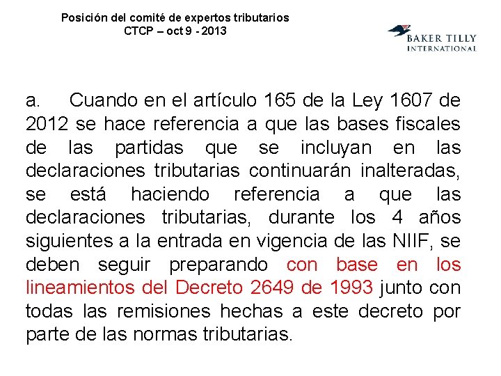 Posición del comité de expertos tributarios CTCP – oct 9 - 2013 a. Cuando