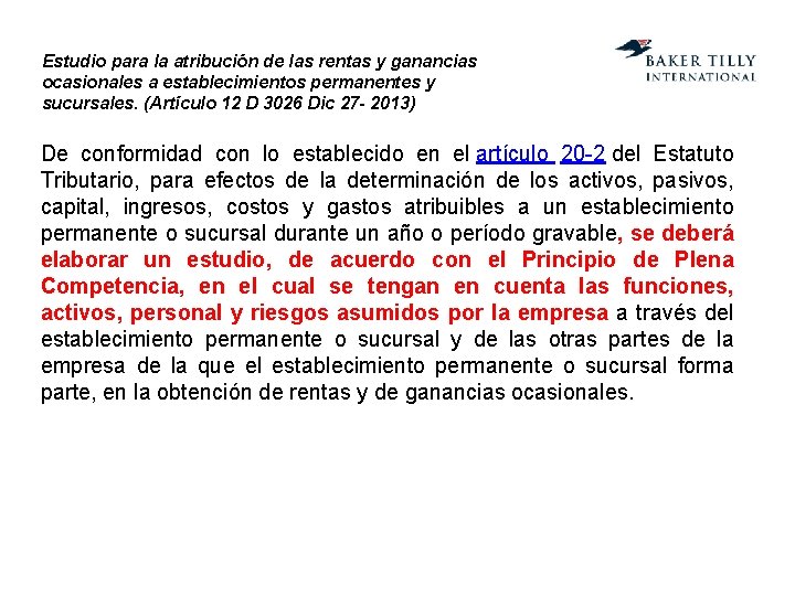 Estudio para la atribución de las rentas y ganancias ocasionales a establecimientos permanentes y