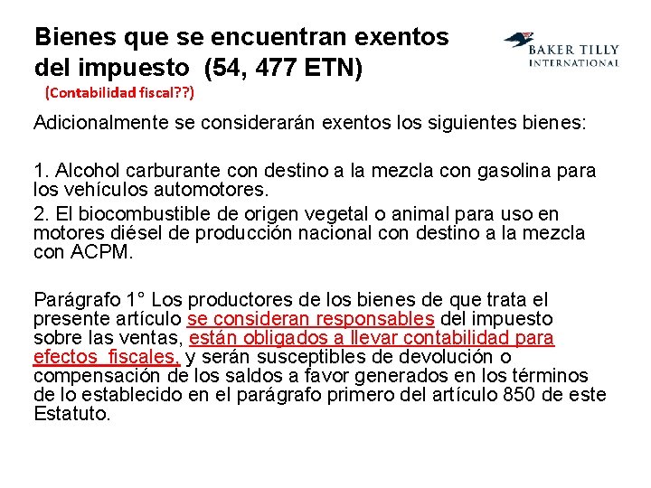 Bienes que se encuentran exentos del impuesto (54, 477 ETN) (Contabilidad fiscal? ? )