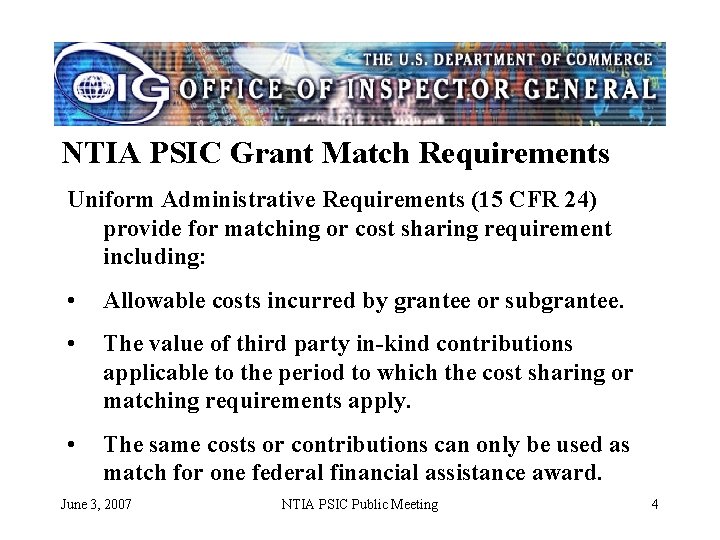NTIA PSIC Grant Match Requirements Uniform Administrative Requirements (15 CFR 24) provide for matching