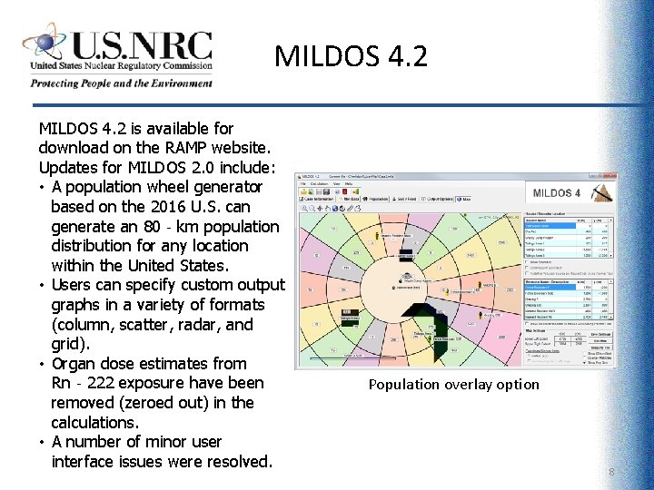 MILDOS 4. 2 is available for download on the RAMP website. Updates for MILDOS