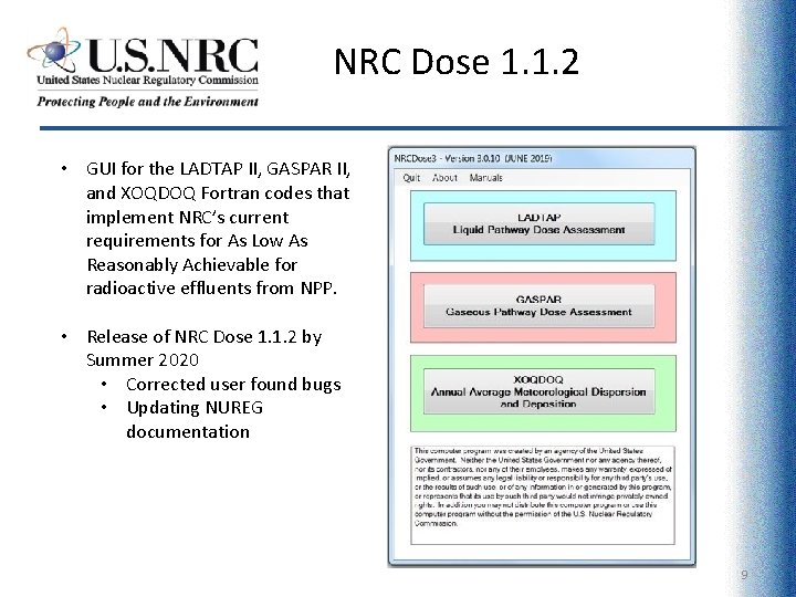 NRC Dose 1. 1. 2 • GUI for the LADTAP II, GASPAR II, and