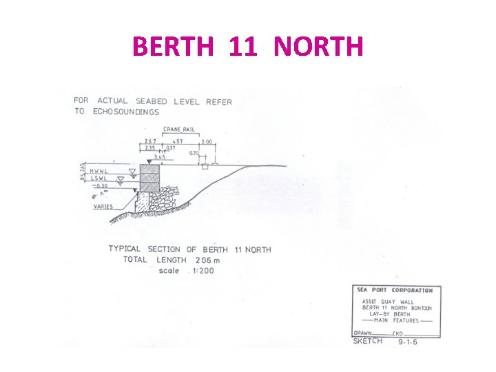 BERTH 11 NORTH 