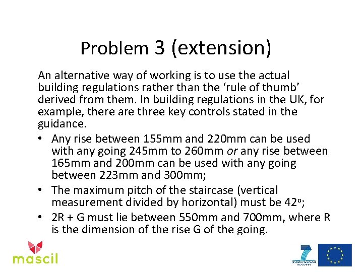 Problem 3 (extension) An alternative way of working is to use the actual building