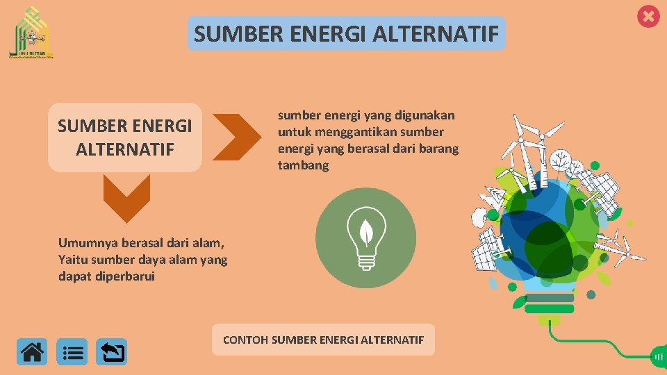 SUMBER ENERGI ALTERNATIF sumber energi yang digunakan untuk menggantikan sumber energi yang berasal dari