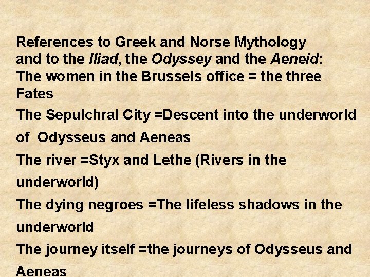 References to Greek and Norse Mythology and to the Iliad, the Odyssey and the