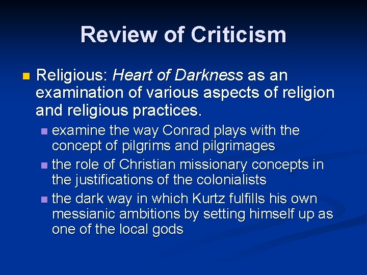 Review of Criticism n Religious: Heart of Darkness as an examination of various aspects