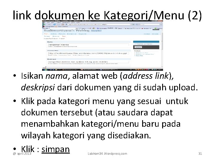 link dokumen ke Kategori/Menu (2) • Isikan nama, alamat web (address link), deskripsi dari