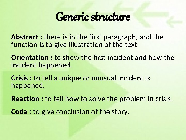 Generic structure Abstract : there is in the first paragraph, and the function is