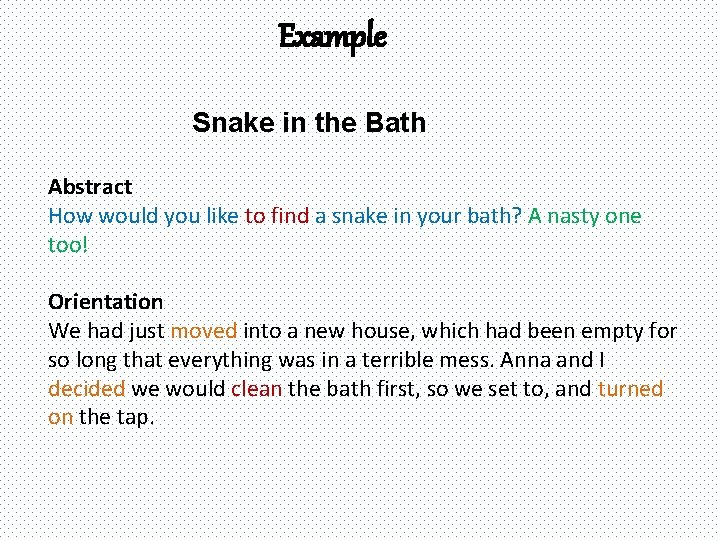 Example Snake in the Bath Abstract How would you like to find a snake