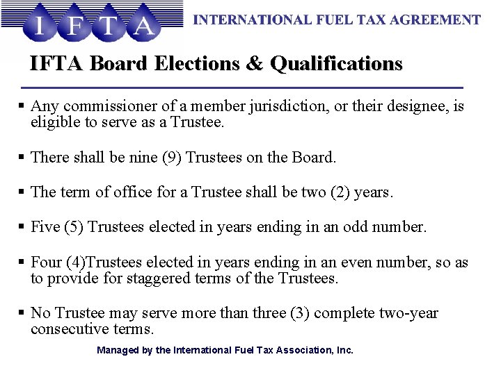 IFTA Board Elections & Qualifications § Any commissioner of a member jurisdiction, or their