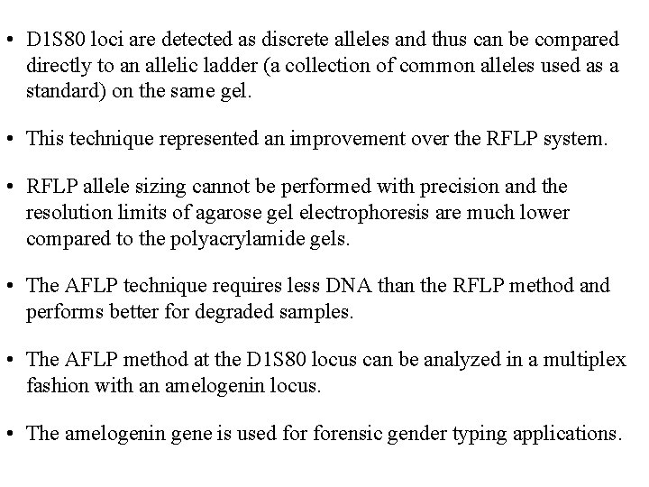  • D 1 S 80 loci are detected as discrete alleles and thus