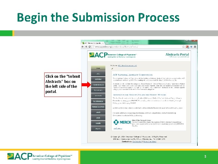 Begin the Submission Process Click on the “Submit Abstracts” box on the left side
