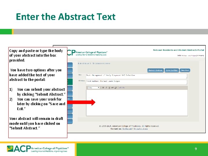 Enter the Abstract Text Copy and paste or type the body of your abstract