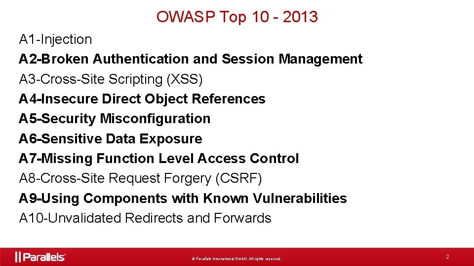 OWASP Top 10 - 2013 A 1 -Injection A 2 -Broken Authentication and Session