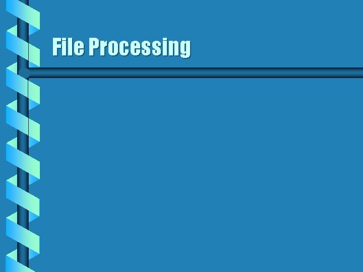 File Processing 