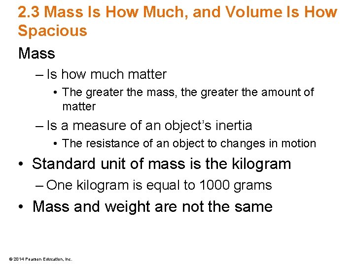 2. 3 Mass Is How Much, and Volume Is How Spacious Mass – Is