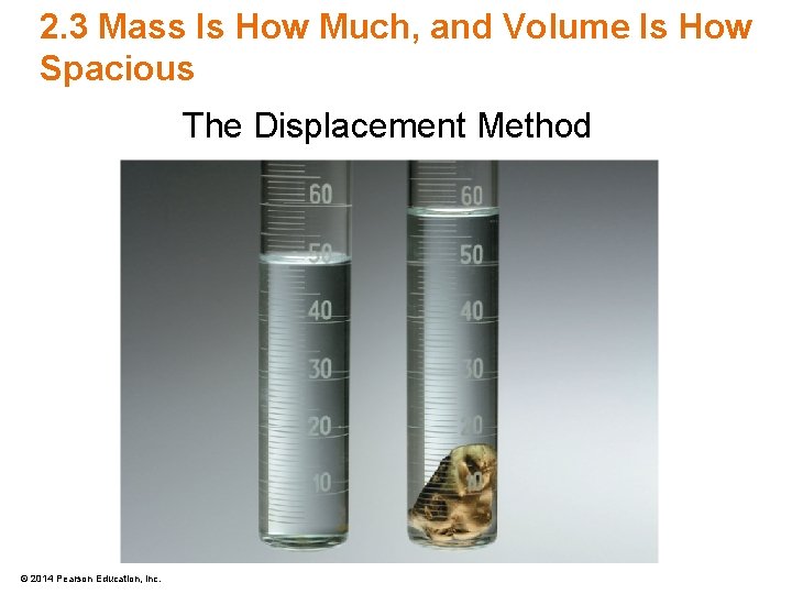 2. 3 Mass Is How Much, and Volume Is How Spacious The Displacement Method