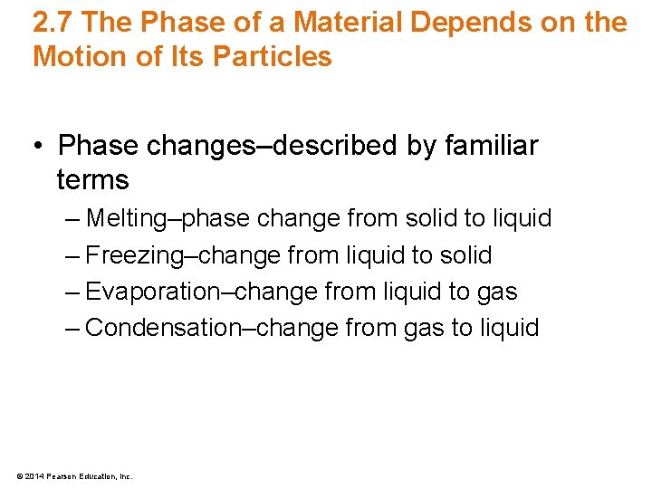 2. 7 The Phase of a Material Depends on the Motion of Its Particles