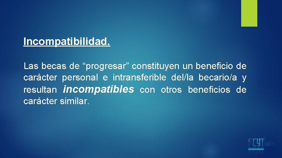 Incompatibilidad. Las becas de “progresar” constituyen un beneficio de carácter personal e intransferible del/la