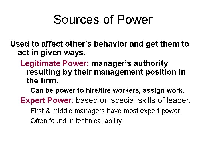 Sources of Power Used to affect other’s behavior and get them to act in