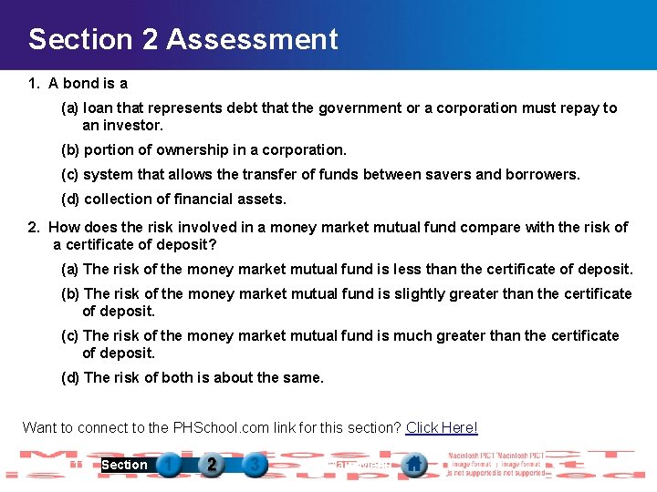 Section 2 Assessment 1. A bond is a (a) loan that represents debt that