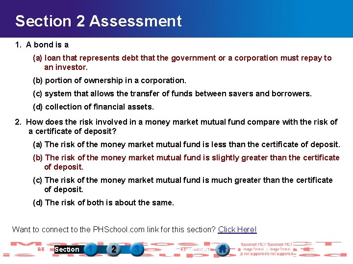 Section 2 Assessment 1. A bond is a (a) loan that represents debt that