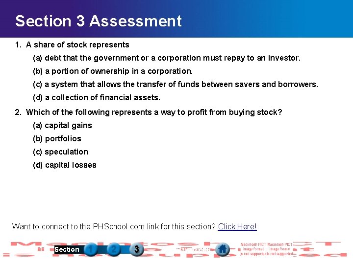 Section 3 Assessment 1. A share of stock represents (a) debt that the government