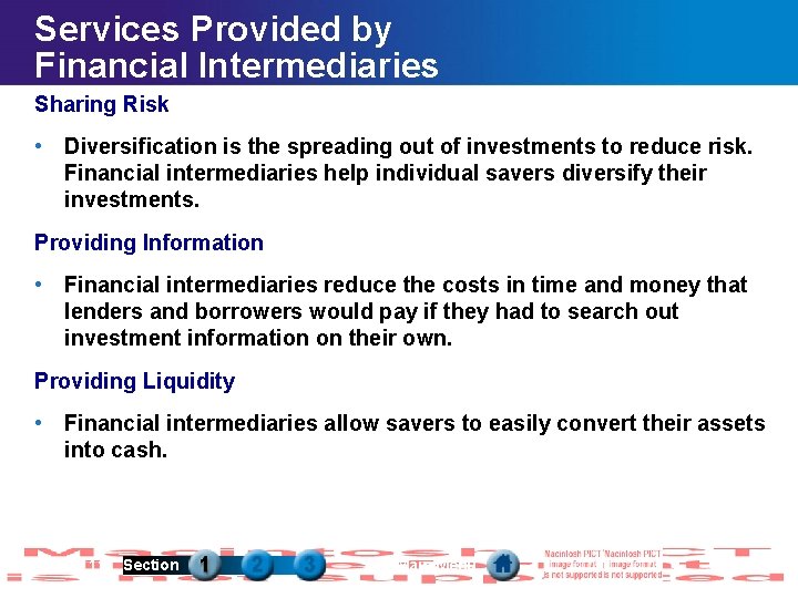 Services Provided by Financial Intermediaries Sharing Risk • Diversification is the spreading out of