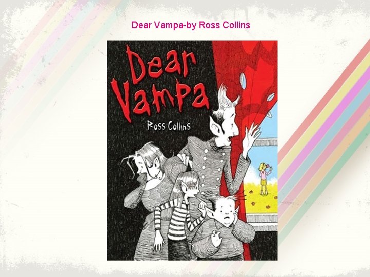 Dear Vampa-by Ross Collins 