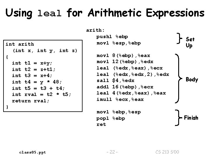 Using leal for Arithmetic Expressions int arith (int x, int y, int z) {