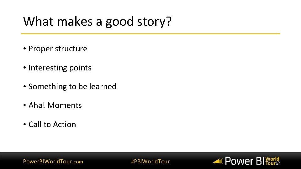 What makes a good story? • Proper structure • Interesting points • Something to