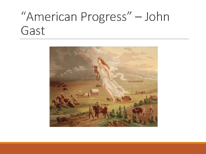 “American Progress” – John Gast 