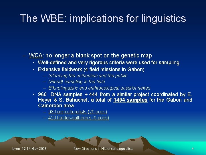 The WBE: implications for linguistics – WCA: no longer a blank spot on the