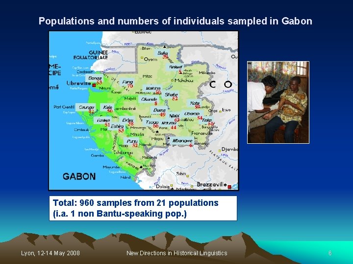 Populations and numbers of individuals sampled in Gabon Total: 960 samples from 21 populations