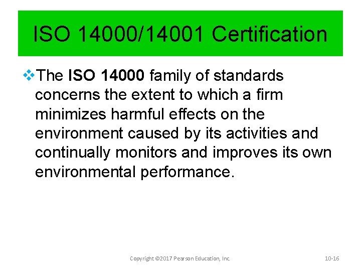 ISO 14000/14001 Certification v. The ISO 14000 family of standards concerns the extent to