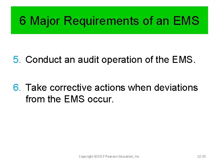 6 Major Requirements of an EMS 5. Conduct an audit operation of the EMS.