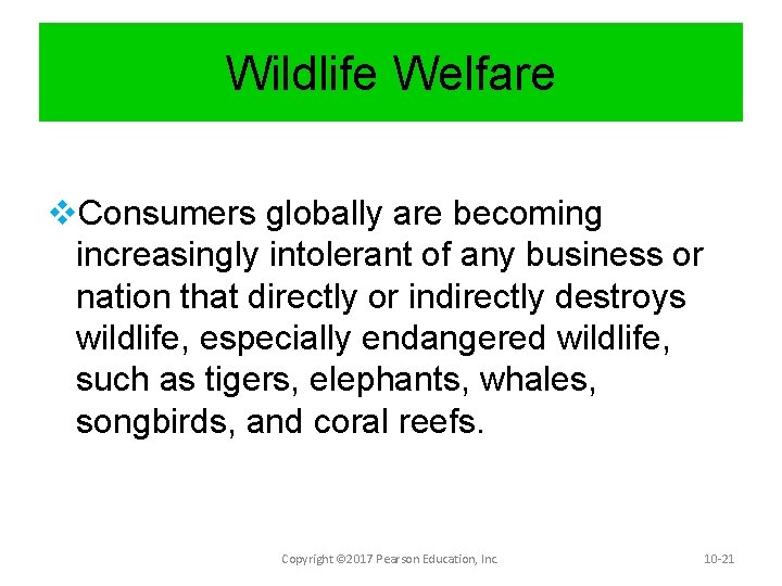 Wildlife Welfare v. Consumers globally are becoming increasingly intolerant of any business or nation