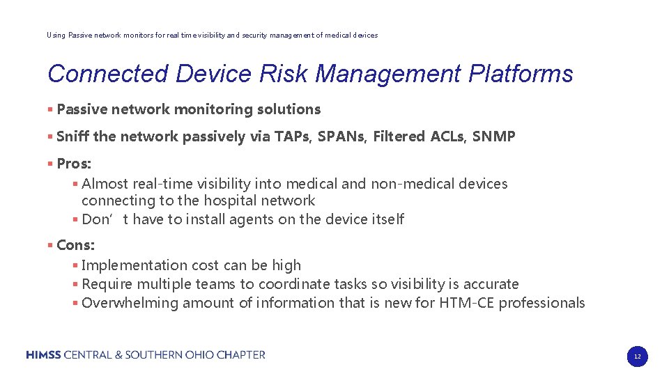 Using Passive network monitors for real time visibility and security management of medical devices