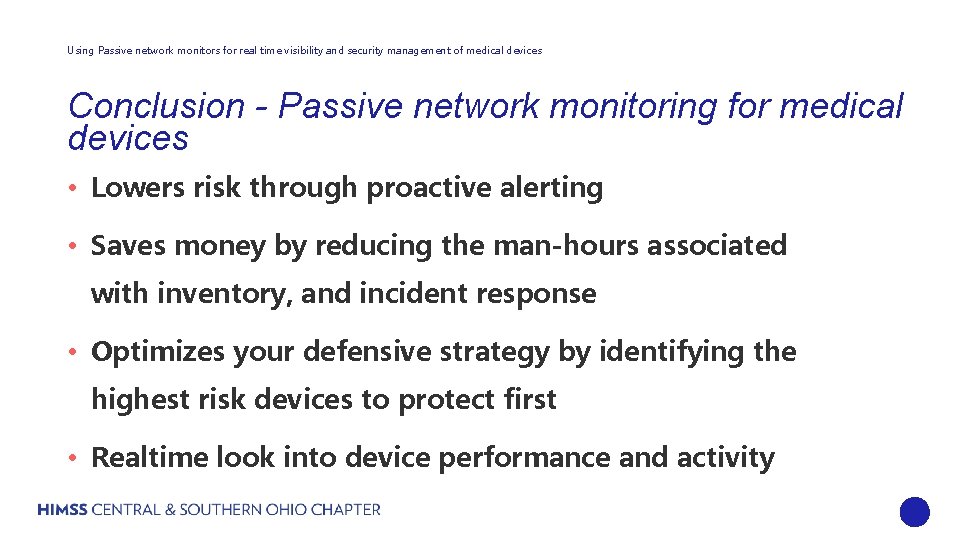 Using Passive network monitors for real time visibility and security management of medical devices